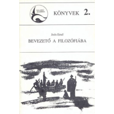 Balaton Akadémia Bevezető a filozófiába (Balaton Akadémia Könyvek 2.) - Joós Ernő antikvárium - használt könyv