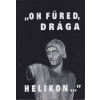 Balatonfüred Város Önkormányz. "Oh Füred, drága Helikon..."- Balatonfüred a magyar irodalomban (1777-2006)