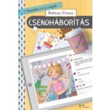 Balázsy Panna Szandra és a csajok 3. - Csendháborítás gyermek- és ifjúsági könyv