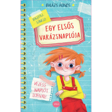 Bálint Ágnes Egy elsős varázsnaplója gyermek- és ifjúsági könyv
