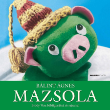 Bálint Ágnes Mazsola (BK24-188801) gyermek- és ifjúsági könyv