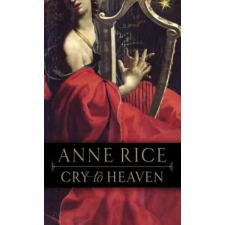 Ballantine Books Cry to Heaven | Anne Rice egyéb könyv