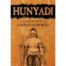 Bán Mór Hunyadi 6. - A holló háborúja (9. kiadás) regény