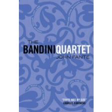  Bandini Quartet – John Fante idegen nyelvű könyv