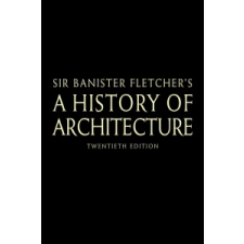 Banister Fletcher's A History of Architecture – Dan Cruickshank idegen nyelvű könyv