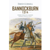  Bannockburn 1314 - Robert Bruce és a skótok diadala Anglia felett - Hadiakadémia