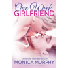 Bantam Dell Pub Group One Week Girlfriend – Monica Murphy (Brožovaná)
