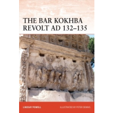  Bar Kokhba War AD 132-136 – Lindsay Powell,Peter Dennis idegen nyelvű könyv