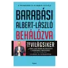 Barabási Albert-László - Behálózva - A hálózatok új tudománya