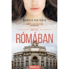 Baráth Viktória Egy év Rómában irodalom