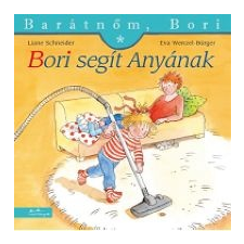  Barátnőm, Bori: Bori segít Anyának gyermek- és ifjúsági könyv