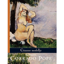 Barbara Corrado Pope CÉZANNE MODELLJE regény