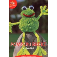 Barbara Kalk Pompon Breki és barátai gyermek- és ifjúsági könyv