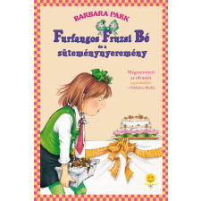 Barbara Park PARK, BARBARA - FURFANGOS FRUZSI BÉ ÉS A SÜTEMÉNYNYEREMÉNY - KÖTÖTT gyermek- és ifjúsági könyv