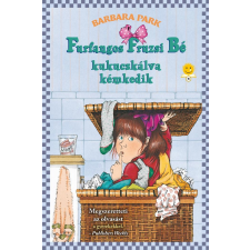 Barbara Park PARK, BARBARA - FURFANGOS FRUZSI BÉ KUKUCSKÁLVA KÉMKEDIK - FÛZÖTT gyermek- és ifjúsági könyv