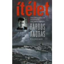Bárdos András ÍTÉLET - ÚJ BORÍTÓVAL! regény