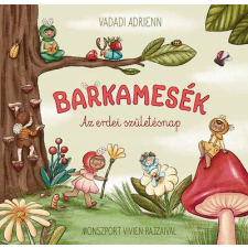 Barkamesék - Az erdei szülinap gyermek- és ifjúsági könyv