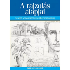  Barrington Barber - A rajzolás alapjai - Az első vonásoktól az emberábrázolásig (2023) egyéb könyv