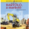 - BARTOLÓ, A MARKOLÓ