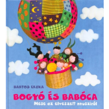 Bartos Erika - Bogyó és Babóca - Mese az elveszett nyusziról egyéb könyv