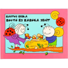  Bartos Erika: Bogyó és Babóca segít gyermek- és ifjúsági könyv