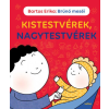 Bartos Erika Brúnó meséi - Kistestvérek, nagytestvérek (Bartos Erika)