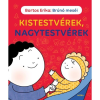 Bartos Erika Kistestvérek, nagytestvérek - Brúnó meséi