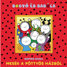 Bartos Erika - Mesék a pöttyös házból egyéb könyv