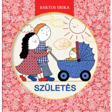 Bartos Erika - Születés gyermek- és ifjúsági könyv
