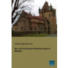  Bau und Einrichtung der Deutschen Burgen im Mittelalter – Johann Nepomuk Cori