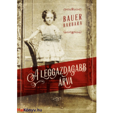 Bauer Barbara : A leggazdagabb árva ajándékkönyv