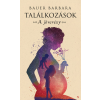 Bauer Barbara - Találkozások - A jövevény
