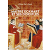 BAYARD ADULTE Maître Eckhart et ses disciples | Alain de Libera