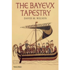  Bayeux Tapestry – David Wilson idegen nyelvű könyv