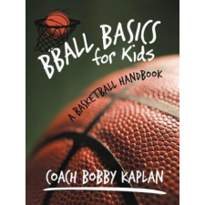  Bball Basics for Kids – Bobby Kaplan idegen nyelvű könyv