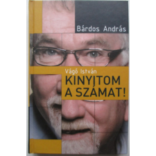 BBMS Kiadó Kft. Vágó István – Kinyitom a számat! antikvárium - használt könyv
