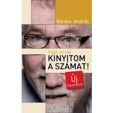 BBMS Kiadó Kft. Vágó István - Kinyitom a számat! antikvárium - használt könyv