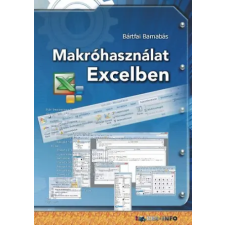 BBS-INFO Kft. Makróhasználat Excelben | Bártfai Barnabás egyéb könyv