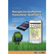 BBS-INFO Kft. Navigációs szoftverek fejlesztése Androidra informatika, számítástechnika