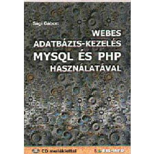 BBS-INFO Kft. Webes adatbázis-kezelés MYSQL és PHP használatával - CD melléklettel antikvárium - használt könyv