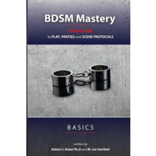  BDSM Mastery - Basics – Robert J Rubel Ph D,M Jen Fairfield idegen nyelvű könyv