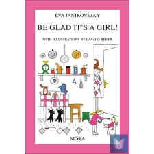  Be Glad It's a Girl! idegen nyelvű könyv