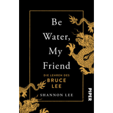  Be Water, My Friend – Maria Zettner idegen nyelvű könyv