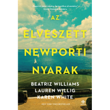 Beatriz Williams, Karen White, Lauren Willig Az elveszett newporti nyarak (BK24-215326) regény