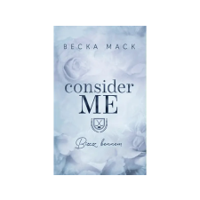  Becka Mack - Consider Me Bízz bennem irodalom