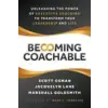  Becoming Coachable: Unleashing the Power of Executive Coaching to Transform Your Leadership and Life – Jacquelyn Lane,Marshall Goldsmith