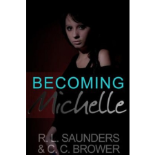  Becoming Michelle – R. L. SAUNDERS idegen nyelvű könyv