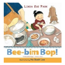 Bee-Bim Bop! – Linda Sue Park,Ho Baek Lee idegen nyelvű könyv