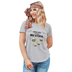  Bee-utiful anya és méhecskéi - Személyre Szabható - Női Póló