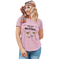  Bee-utiful anya és méhecskéi - Személyre Szabható - Női Póló női póló